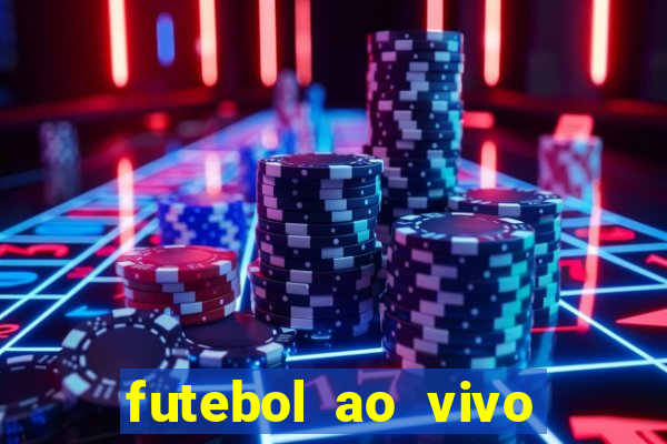 futebol ao vivo multi canais